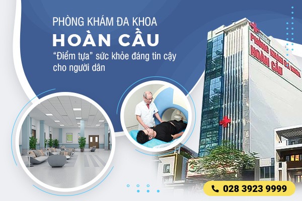 Phòng Khám Hoàn Cầu Quận 5 (80-82 Châu Văn Liêm) khám bệnh gì?