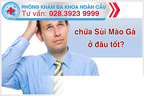 Chữa sùi mào gà ở đâu tốt nhất?